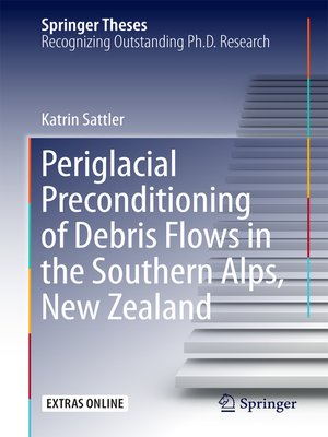cover image of Periglacial Preconditioning of Debris Flows in the Southern Alps, New Zealand